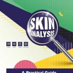 Skin Analysis - A Practical Guide
