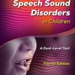 Assessment and Treatment of Speech Sound Disorders in Children A Dual-Level Text