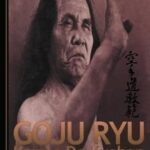 Goju Ryu Karate Kyohan by Yamaguchi, Gogen (2013)