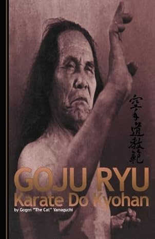 HMgGoglfIm2026-10-8-02.jpg Goju Ryu Karate Kyohan by Yamaguchi, Gogen (2013) - Image 1